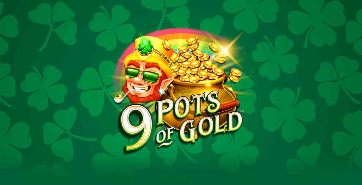 9 Pots of Gold Slots